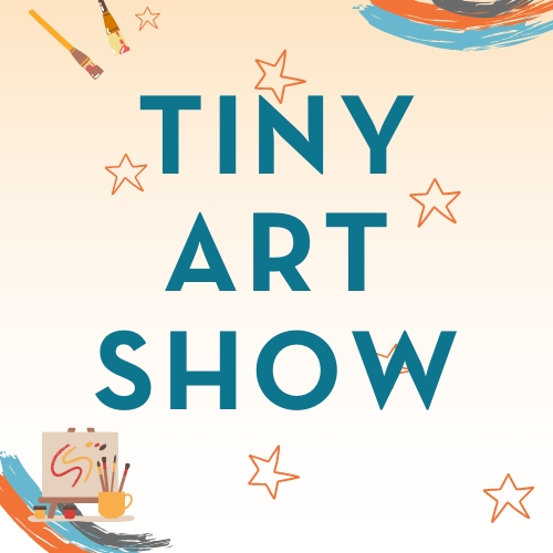 Tiny Art Show