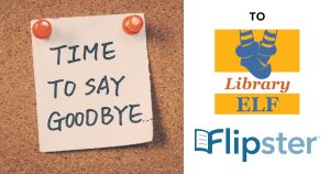 time to say goodbye to library elf and flipster